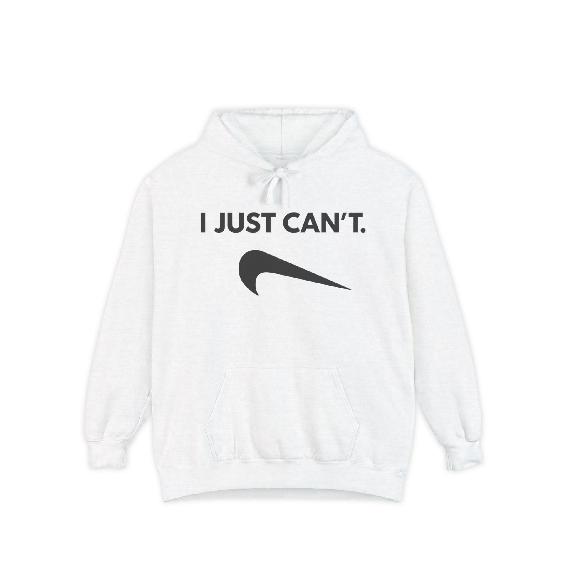 Unisex Hoodie Hoodie - I Just Can't