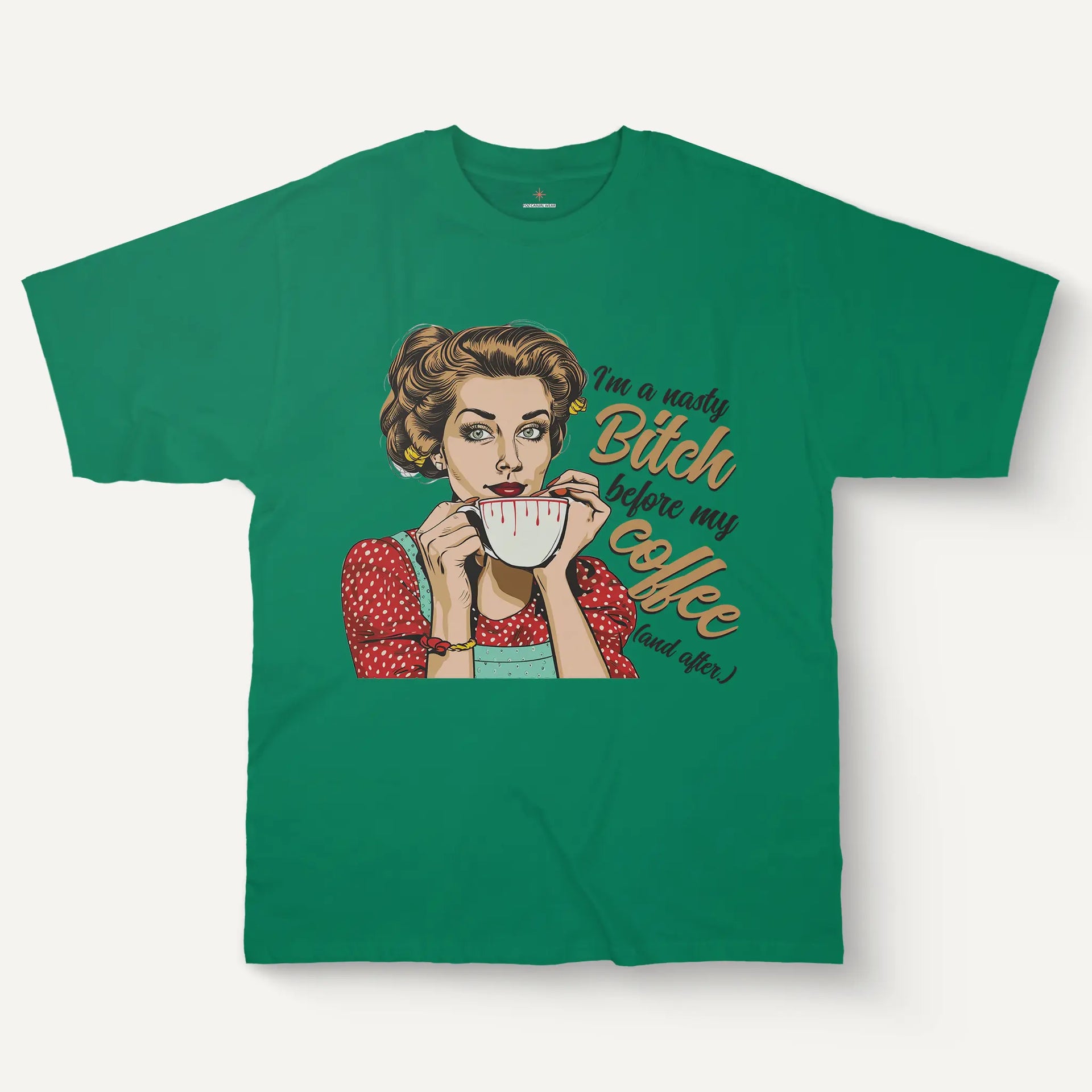 I'm A Nasty Bitch Tee – Vintage Style Women’s